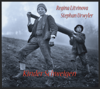 Regina Litvinova Stephan Urwyler - Kinder Schweigen
